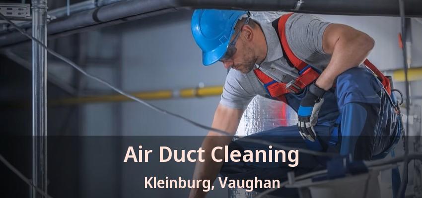 Air Duct Cleaning Kleinburg, Vaughan - ON