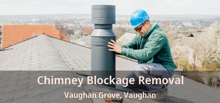Chimney Blockage Removal Vaughan Grove, Vaughan - ON