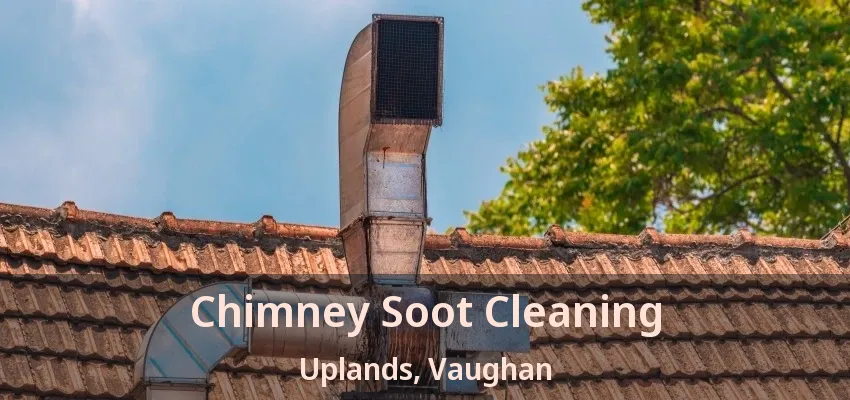 Chimney Soot Cleaning Uplands, Vaughan - ON