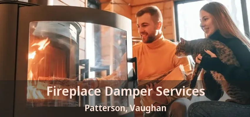 Fireplace Damper Services Patterson, Vaughan - ON