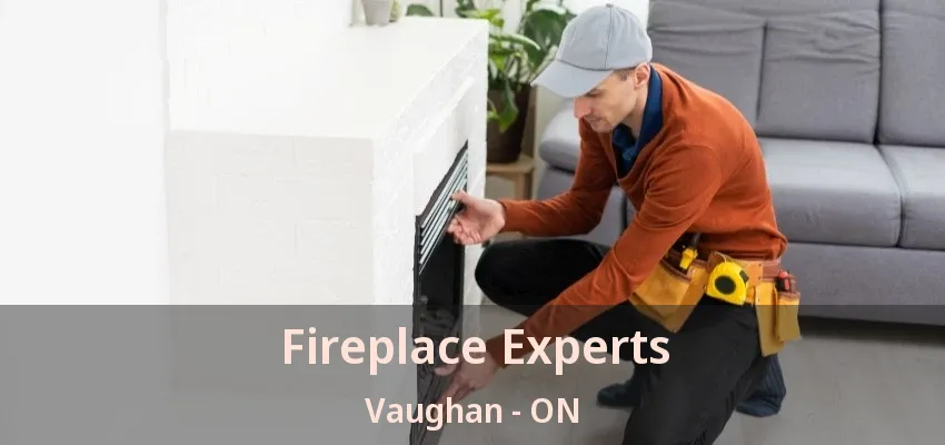 Fireplace Experts Vaughan - ON